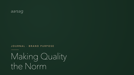 Making Quality the Norm — The Aarsag Philosophy